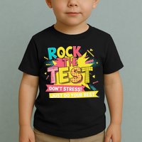 Rock The Test Day Testing Day Toddler T-Shirt