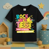 Rock The Test Day Testing Day Toddler T-Shirt