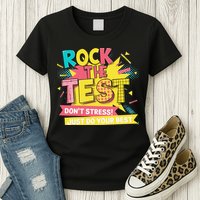 Rock The Test Day Testing Day Womens T-Shirt