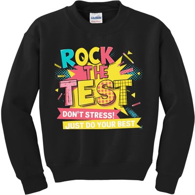 Rock The Test Day Testing Day Kids Sweatshirt