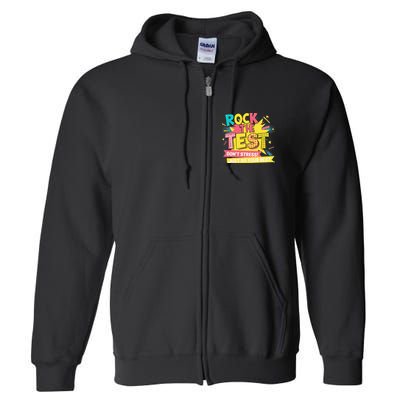 Rock The Test Day Testing Day Full Zip Hoodie