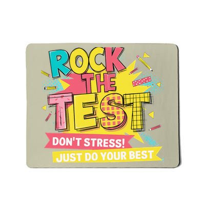 Rock The Test Day Testing Day Mousepad
