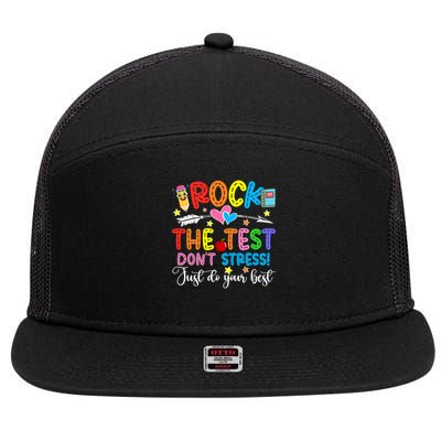 Rock The Test Don't Stress Just Do Your Best Funny Testing Day 7 Panel Mesh Trucker Snapback Hat