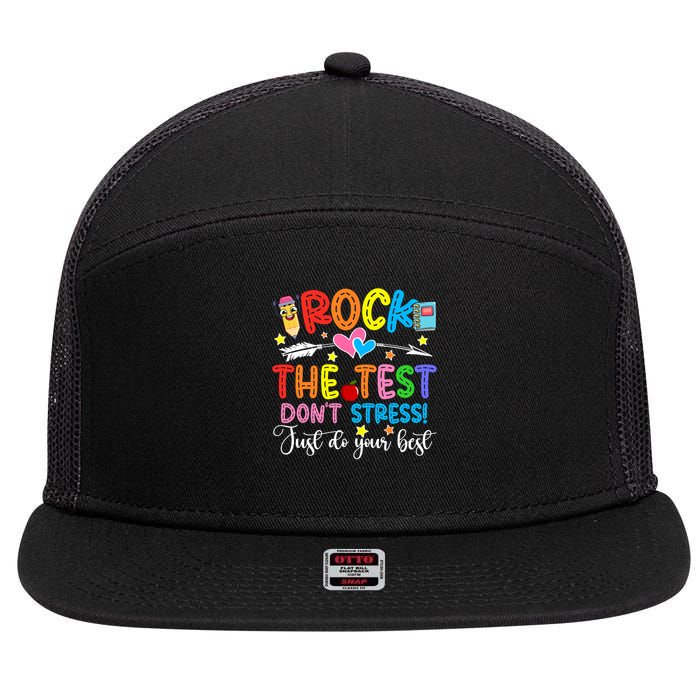 Rock The Test Don't Stress Just Do Your Best Funny Testing Day 7 Panel Mesh Trucker Snapback Hat