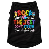 Rock The Test Don't Stress Just Do Your Best Funny Testing Day Doggie Tank