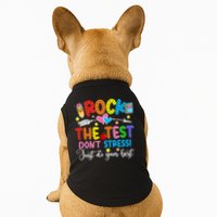 Rock The Test Don't Stress Just Do Your Best Funny Testing Day Doggie Tank