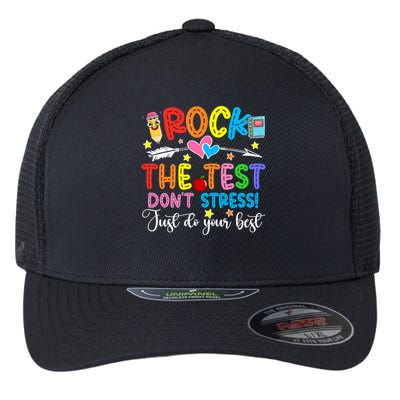 Rock The Test Don't Stress Just Do Your Best Funny Testing Day Flexfit Unipanel Trucker Cap