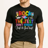 Rock The Test Don't Stress Just Do Your Best Funny Testing Day Performance Shirt