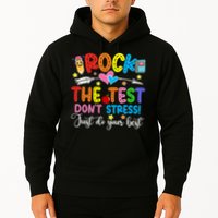 Rock The Test Don't Stress Just Do Your Best Funny Testing Day Hoodie