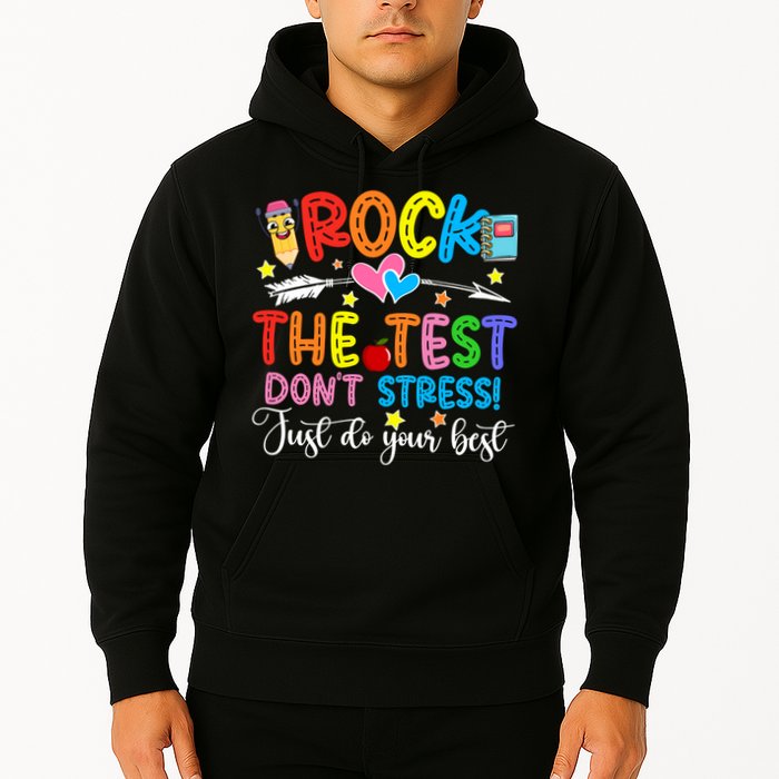 Rock The Test Don't Stress Just Do Your Best Funny Testing Day Hoodie