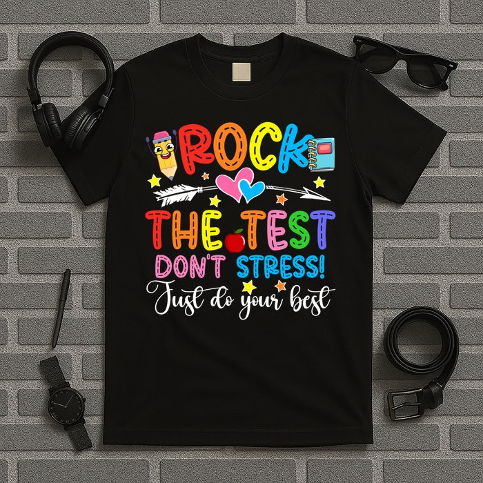 Rock The Test Don't Stress Just Do Your Best Funny Testing Day T-Shirt