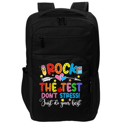 Rock The Test Don't Stress Just Do Your Best Funny Testing Day Impact Tech Backpack