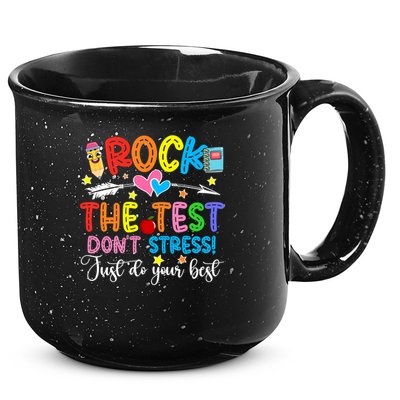 Rock The Test Don't Stress Just Do Your Best Funny Testing Day 15oz Campfire Ceramic Mug