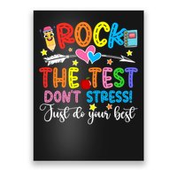 Rock The Test Don't Stress Just Do Your Best Funny Testing Day Poster