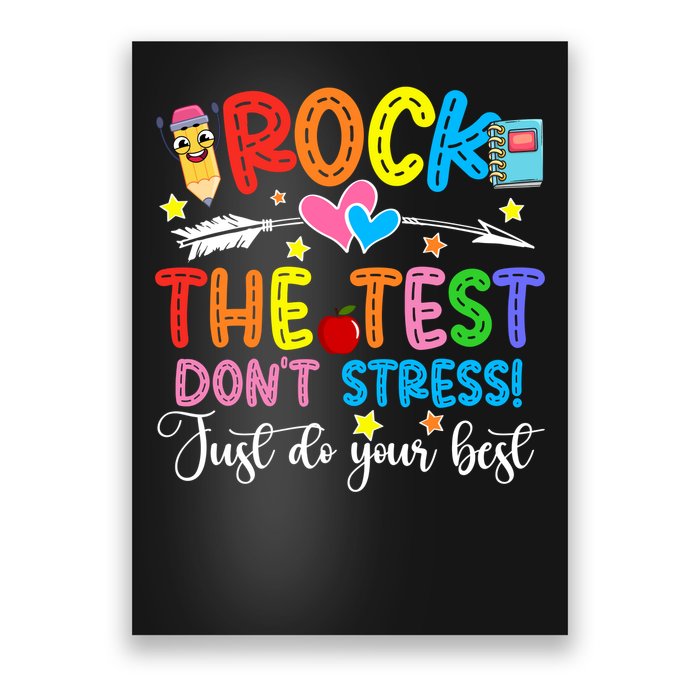 Rock The Test Don't Stress Just Do Your Best Funny Testing Day Poster