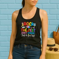 Rock The Test Don't Stress Just Do Your Best Funny Testing Day Womens Tank Top