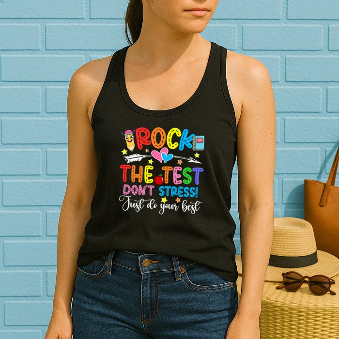 Rock The Test Don't Stress Just Do Your Best Funny Testing Day Womens Tank Top