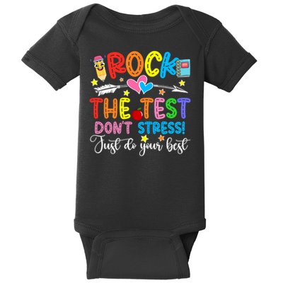 Rock The Test Don't Stress Just Do Your Best Funny Testing Day Baby Bodysuit