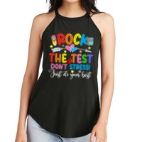 Rock The Test Don't Stress Just Do Your Best Funny Testing Day Women's Perfect Tri Rocker Tank
