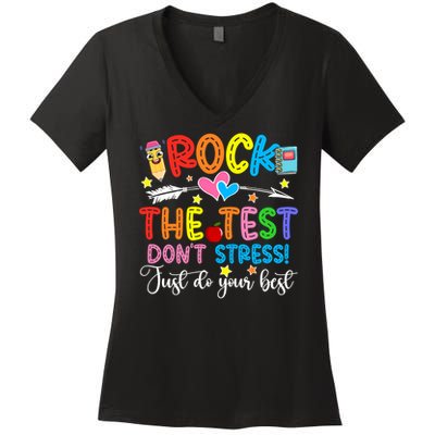 Rock The Test Don't Stress Just Do Your Best Funny Testing Day Women's V-Neck T-Shirt