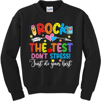 Rock The Test Don't Stress Just Do Your Best Funny Testing Day Kids Sweatshirt