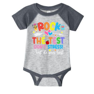 Rock The Test Don't Stress Just Do Your Best Funny Testing Day Infant Baby Jersey Bodysuit