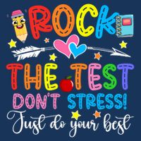 Rock The Test Don't Stress Just Do Your Best Funny Testing Day Infant Baby Jersey Bodysuit