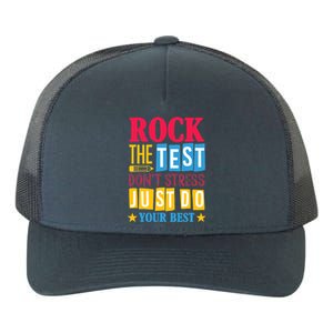 Rock The Test Dont Stress Just Do Your Best Teacher Test Day Yupoong Adult 5-Panel Trucker Hat