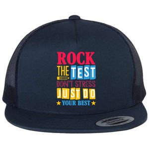 Rock The Test Dont Stress Just Do Your Best Teacher Test Day Flat Bill Trucker Hat