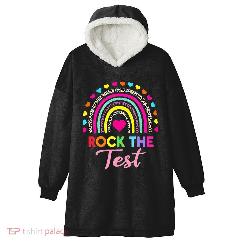 Rock The Test Test Day Teacher Testing Day Hooded Wearable Blanket