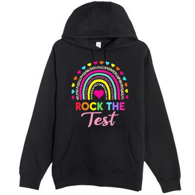 Rock The Test Test Day Teacher Testing Day Premium Pullover Hoodie