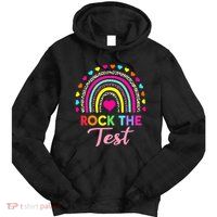 Rock The Test Test Day Teacher Testing Day Tie Dye Hoodie