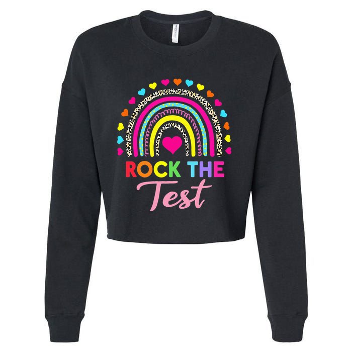 Rock The Test Test Day Teacher Testing Day Cropped Pullover Crew