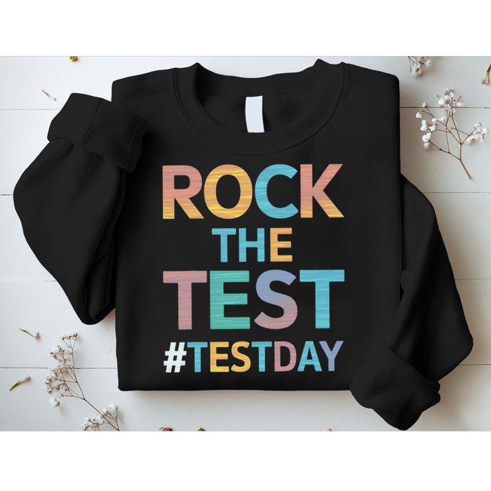 Rock The Test Exam Day Look For Motivated Students Teachers Sweatshirt