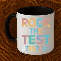 Rock The Test Exam Day Look For Motivated Students Teachers Mug
