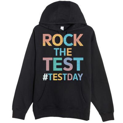 Rock The Test Exam Day Look For Motivated Students Teachers Premium Pullover Hoodie