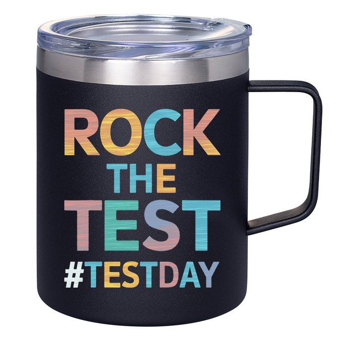 Rock The Test Exam Day Look For Motivated Students Teachers 12oz Stainless Steel Coffee Mug