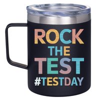 Rock The Test Exam Day Look For Motivated Students Teachers 12oz Stainless Steel Coffee Mug