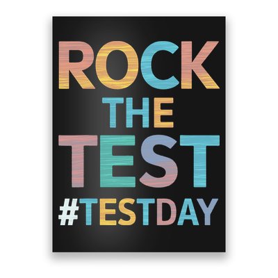 Rock The Test Exam Day Look For Motivated Students Teachers Poster
