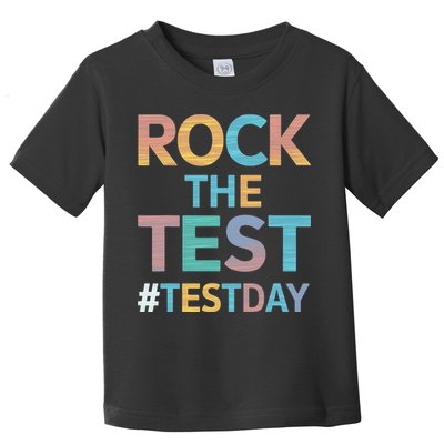 Rock The Test Exam Day Look For Motivated Students Teachers Toddler T-Shirt