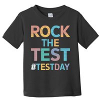 Rock The Test Exam Day Look For Motivated Students Teachers Toddler T-Shirt