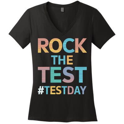 Rock The Test Exam Day Look For Motivated Students Teachers Women's V-Neck T-Shirt
