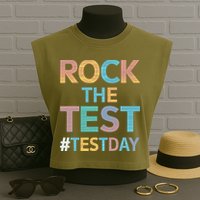 Rock The Test Exam Day Look For Motivated Students Teachers Garment-Dyed Women's Muscle Tee