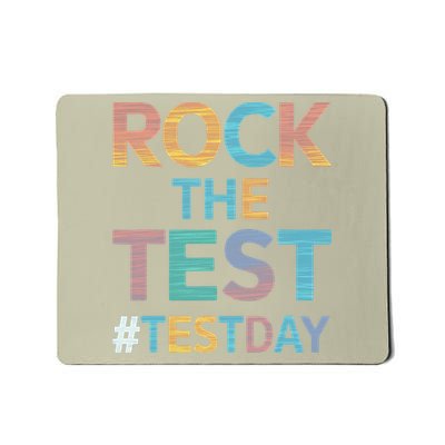 Rock The Test Exam Day Look For Motivated Students Teachers Mousepad