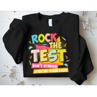 Rock The Test Day Motivational Retro Teachers Testing Day Sweatshirt