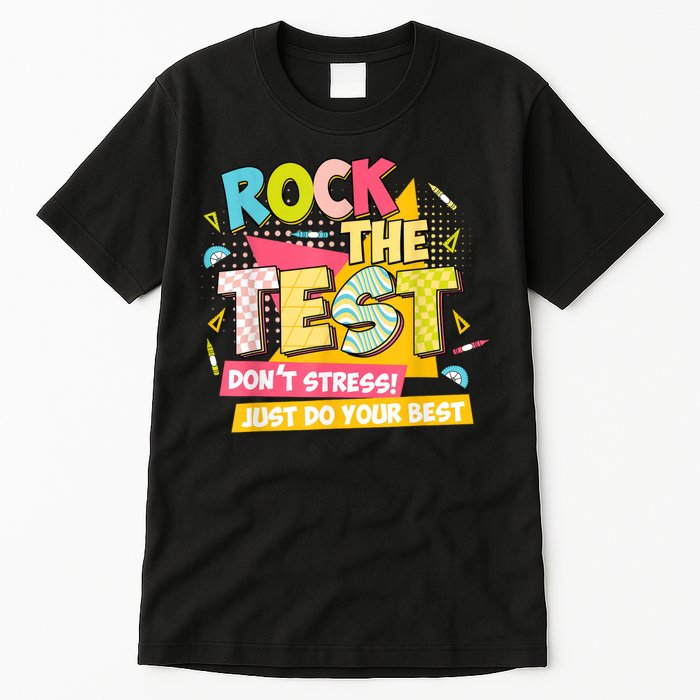 Rock The Test Day Motivational Retro Teachers Testing Day Tall T-Shirt