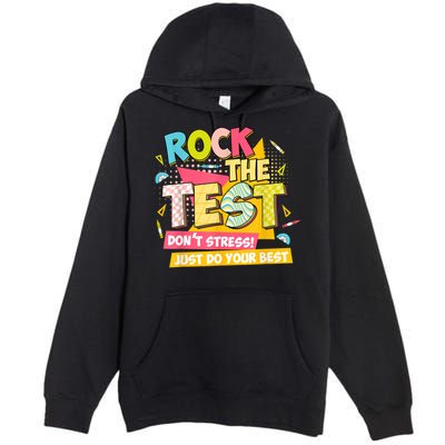 Rock The Test Day Motivational Retro Teachers Testing Day Premium Pullover Hoodie