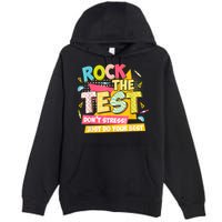 Rock The Test Day Motivational Retro Teachers Testing Day Premium Pullover Hoodie