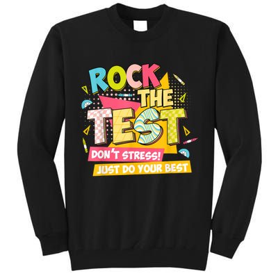 Rock The Test Day Motivational Retro Teachers Testing Day Tall Sweatshirt
