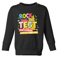 Rock The Test Day Motivational Retro Teachers Testing Day Toddler Sweatshirt